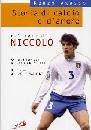 AGASSO RENZO, Storia di calcio e d