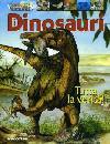 AA.VV., Dinosauri tutta la verit�