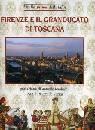 immagine di Firenze e il granducato di Toscana