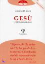 DI SANTE CARMINE, Ges� come incontrarlo nei vangeli