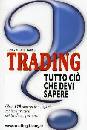 KWONG EDDIE, Trading tutto ci� che devi sapere