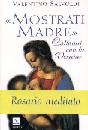 SALVOLDI VALENTINO, Mostrati madre. Rosario meditato