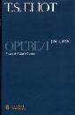 ELIOT T.S., Opere vol. 1