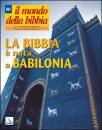 RIVISTA, La bibbia � nata a Babilonia