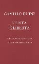 RUINI CAMILLO, Verit� � libert�. Il ruolo della chiesa ...
