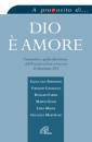 AA.VV., Dio � amore. Commento e guida " Deus Caritas est"