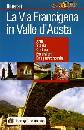 AA.VV., La via Francigena in Valle d