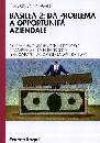 GAMBEL EDOARDO, Basilea 2 Da problema a opportunit�