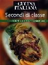 LA CUCINA ITALIANA, Secondi di classe