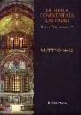 SIMONETTI MANLIO (A, Bibbia commentata dai padri. N.T. 1/2 Matteo 14-28
