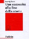 MONTI LUDWIG, Una comunit� alla fine della storia. Qumran