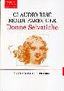 RIS� CLAUDIO, Donne selvatiche
