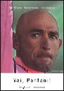BERGONZI-CASSANI-..., Vai, Pantani!   Libro+ DVD