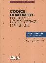AA.VV., Codice contratti pubblici Lavori-servizi-forniture
