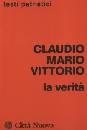 CLAUDIO MARIO VITTOR, La verit�