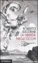 ESCOBAR ROBERTO, La libert� negli occhi