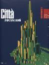 AA.VV., Citt� architettura e societ�
