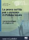 AA.VV., La prova scritta per i concorsi in polizia locale