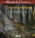 , Tirannosauro. Ritratti  di dinosauri