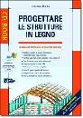FLORIDIA SEBASTIANO, Progettare le strutture in legno - Software -