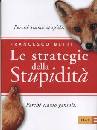 BETTI FRANCESCO, Le strategie della stupidit�