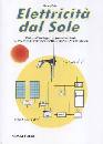 ROTA SERGIO, Elettricit� dal sole