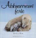 READ CANDICE, Abbracciami forte. Pensieri e aforismi