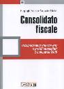 VALENTE PIERGIORGIO, Consolidato fiscale. Disciplina della riforma IRES
