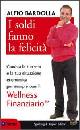 BARDOLLA ALFIO, I soldi fanno la felicit�