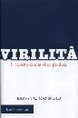 MANSFIELD HARVEY, Virilit�. Il ritorno di una virt� perduta