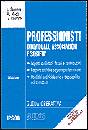 AA.VV., Professionisti individuali associazioni e societ�