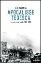 HASTINGS MAX, Apocalisse tedesca. La battaglia finale 1944-1945