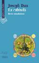 DAN JOSEPH, La Cabbal�. Breve introduzione