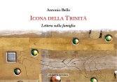 BELLO ANTONIO, Icona della trinit�. Lettera sulla famiglia