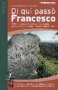 SERACCHIOLI ANGELA, Di qu� pass� Francesco