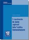 immagine di Il risarcimento dei danni cagionati dalla pubblica