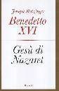 BENEDETTO XVI, Ges� di Nazaret