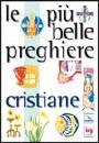 AA.VV, Pi� belle preghiere cristiane Benedizione Famiglie