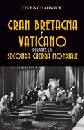CHADWICK OWEN, Gran Bretagna e Vaticano durante la 2� Guerra Mond