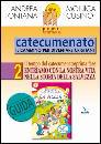 FONTANA-CUSINO, Catecumenato 2� Guida. Entriamo