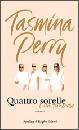 PERRY TASMINA, Quattro sorelle e un funerale