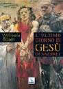 BOSEN WILLIBALD, Ultimo giorno di Ges� di Nazaret