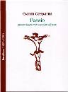 GASPARINI GIANNI, Passio. Passione di Ges� e passione dell