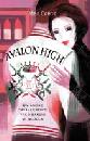 CABOT MEG, Avalon high. Un amore cavalleresco tra i banchi