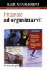 CAUNT JOHN, Imparate ad organizzarvi
