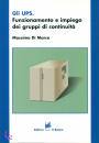 immagine di Gli UPS Funzionamento e impiego gruppi continuit�