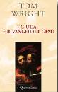 WRIGHT TOM, Giuda e il vangelo di Ges�