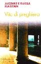 MARITAIN JACQUES, Vita di preghiera
