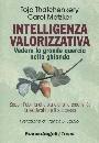 THATCHENKERY METZKER, Intelligenza valorizzativa