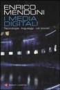 MENDUNI ENRICO, I media digitali